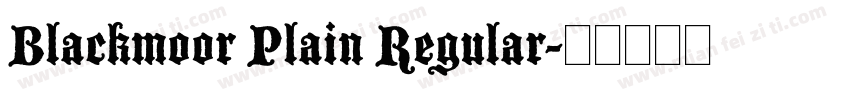 Blackmoor Plain Regular字体转换